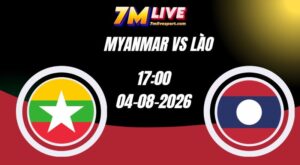 Soi kèo Myanmar vs Lào 17h00 Ngày 04/08/2026 5 Soi kèo Myanmar vs Lào 17h00 Ngày 04/08/2026