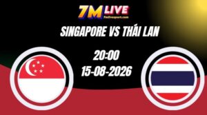 Soi kèo Singapore vs Thái Lan 20h00 Ngày 15/08/2026 6 Soi kèo Singapore vs Thái Lan 20h00 Ngày 15/08/2026